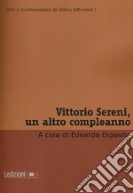 Vittorio Sereni, un altro compleanno libro