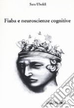 Fiaba e neuroscienze cognitive libro