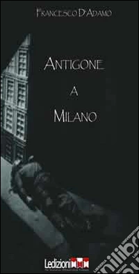 Antigone a Milano