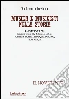 Musica e musicisti nella storia. Il Novecento libro di Iovino Roberto