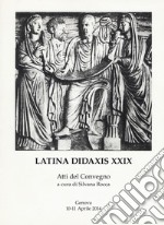 Latina didaxis. Atti del Convegno. Vol. 29: Traduzione come competenza disciplinare: il ruolo del latino