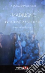 Madrigne in un'unica partitura libro