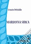 Marianna Sirca libro di Deledda Grazia