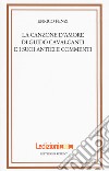 La canzone d'amore di Guido Cavalcanti e i suoi antichi commenti libro