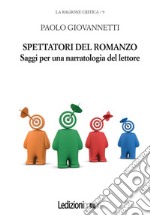 Spettatori del romanzo. Saggi per una narratologia del lettore libro