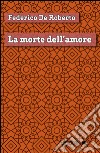 La morte dell'amore libro