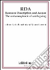 JLIS.it. Italian journal of library and information science-Rivista italiana di biblioteconomia, archivistiva e scienza dell'informazione (2016). Ediz. bilingue. Vol. 7: RDA, Resource Description and Access: the metamorphosis of cataloguing libro