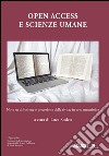 Open Access e scienze umane. Note su diffusione e percezione delle riviste in area umanistica libro di Scalco L. (cur.)