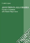 Anni Trenta alla sbarra. Giustizia e letteratura nella grande depressione libro