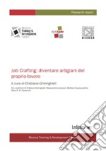 Job Crafting: diventare artigiani del proprio lavoro libro