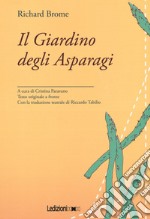 Il giardino degli asparagi. Testo inglese a fronte