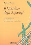 Il giardino degli asparagi. Testo inglese a fronte libro