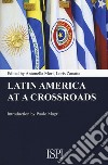 Latin America at a crossroads libro