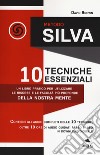 Metodo Silva. 10 tecniche essenziali. Con File audio per il download  libro di Brown David