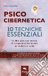 Psicocibernetica. 10 tecniche essenziali. Con Contenuto digitale per download e accesso on line libro