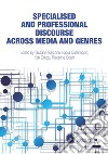 Specialised and professional discourse across media and genres libro