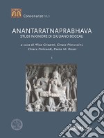 Anantaratnaprabhava. Studi in onore di Giuliano Boccali libro