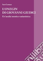 L'«Onegin» di Giovanni Giudici. Un'analisi metrico-variantistica