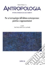 Antropologia (2017). Per un'antropologia dell'abitare contemporaneo: pratiche e rappresentazioni