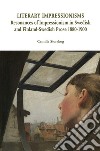 Literary impressionisms. Resonances of Impressionism in Swedish and Finland-Swedish prose 1880-1900 libro