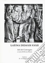 Latina didaxis. Atti del Convegno. Vol. 32: L' imperium sine fine dei testi latini libro