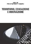 Territorio, educazione e innovazione libro