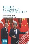 Turkey: towards a Eurasian shift? libro di Talbot V. (cur.)