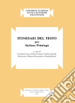 Itinerari Del Testo. Per Stefano Pittaluga libro