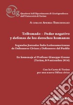 Tribunado-Poder negativo y defensa de los derechos humanos. Segundas jornadas Ítalo-Latinoamericanas de Defensores Cívicos y Defensores del Pueblo libro