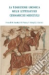 La tradizione gnomica nelle letterature germaniche medievali libro