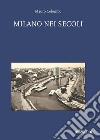 Milano nei secoli libro