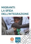 Migranti: la sfida dell'integrazione libro