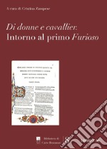 Di donne e cavallier. Intorno al primo «Furioso» libro