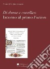 Di donne e cavallier. Intorno al primo «Furioso» libro