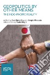 Geopolitics by other means. The indo-pacific reality libro