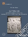 Suffragium. Magistrati, popolo e decurioni nei meccanismi elettorali della Baetica romana libro