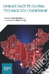 China's race to global technology leadership libro di Amighini A. (cur.)