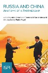 Russia and China. Anatomy of a partnership libro di Ferrari A. (cur.) Tafuro Ambrosetti E. (cur.)