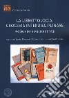 La librettologia, crocevia interdisciplinare. Problemi e prospettive libro