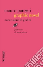 Graphic novel. Nuove storie di grafica libro