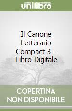 Il Canone Letterario Compact 3 - Libro Digitale libro