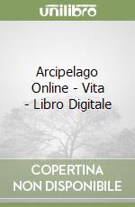Arcipelago Online - Vita - Libro Digitale libro