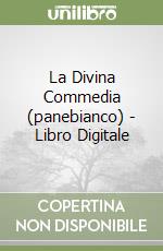 La Divina Commedia (panebianco) - Libro Digitale libro