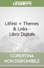 Litfest + Themes & Links - Libro Digitale libro