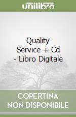 Quality Service + Cd - Libro Digitale libro