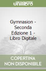 Gymnasion - Seconda Edizione 1 - Libro Digitale libro