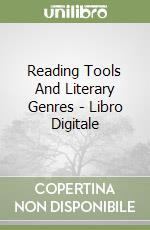 Reading Tools And Literary Genres - Libro Digitale libro