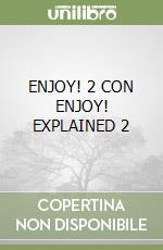 ENJOY! 2 CON ENJOY! EXPLAINED 2 libro