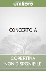 CONCERTO A