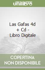 Las Gafas 4d + Cd - Libro Digitale libro